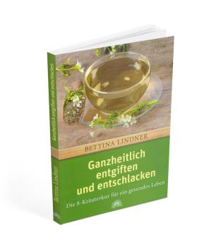 Buch: Ganzheitlich entgiften und entschlacken 